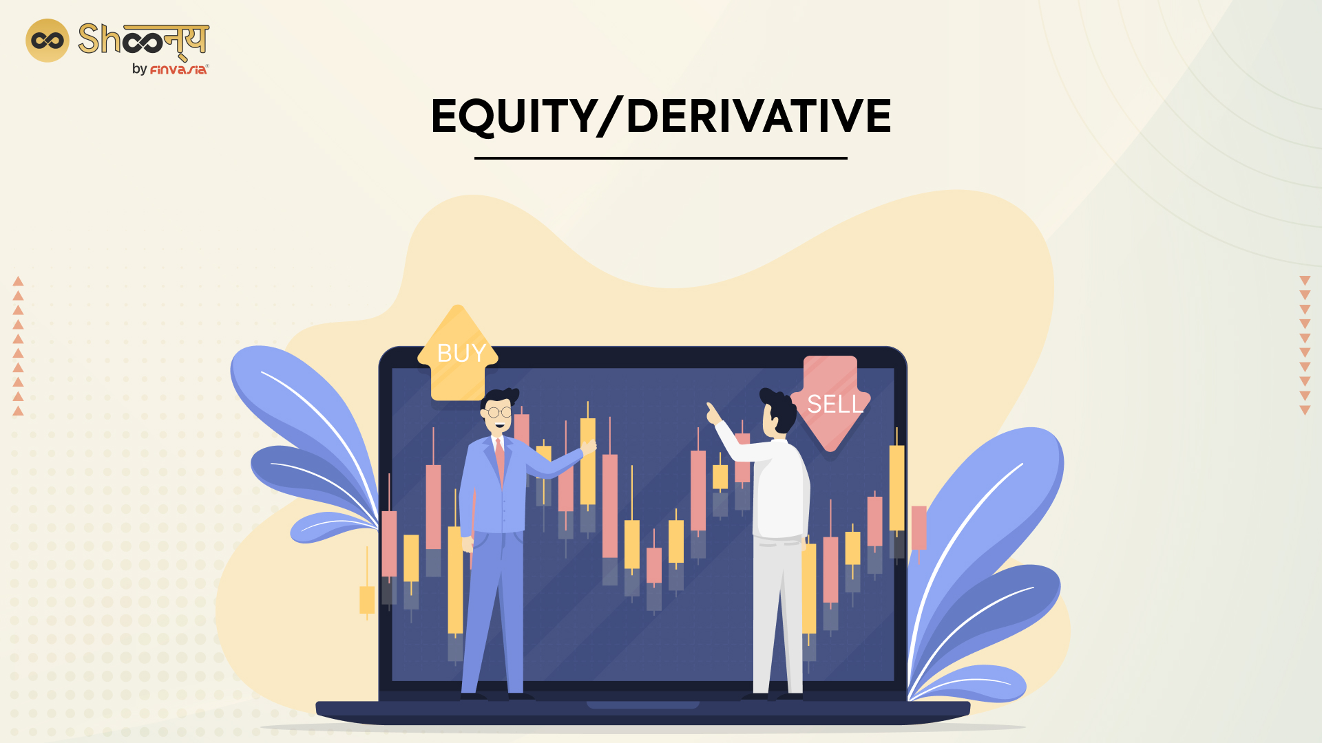 Equity Derivative: A Beginners Guide