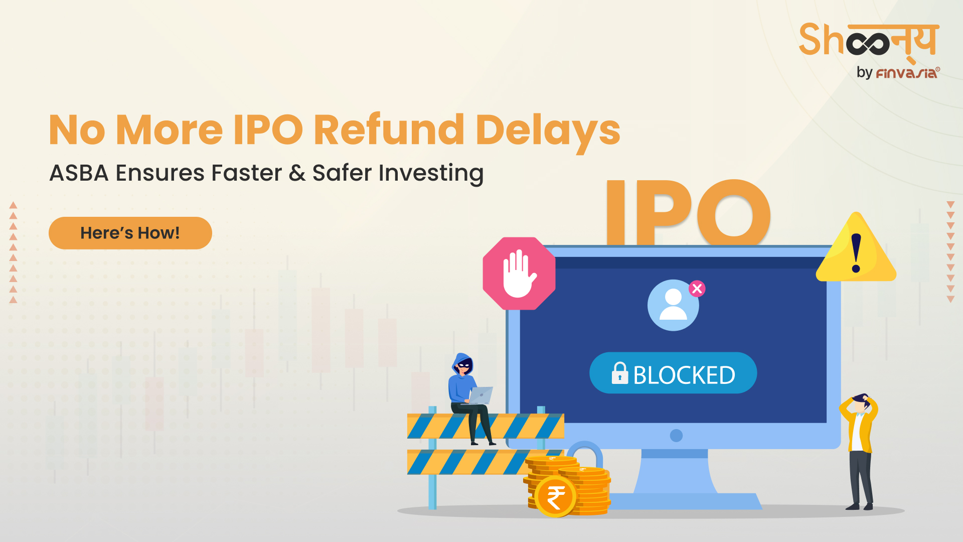 
  Why Every Investor is Using ASBA for IPOs – And You Should Too!