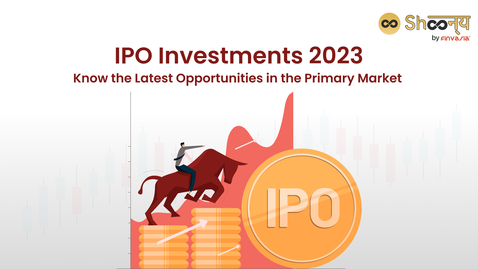 
  Explore the Latest IPO (Initial Public Offerings) Investment Opportunities in the Primary market- 2023