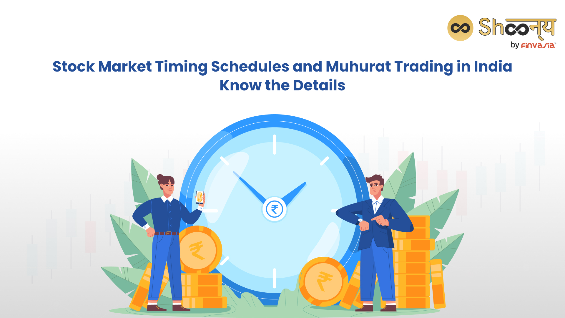 Know Everything About Stock Market Timings in India -2023