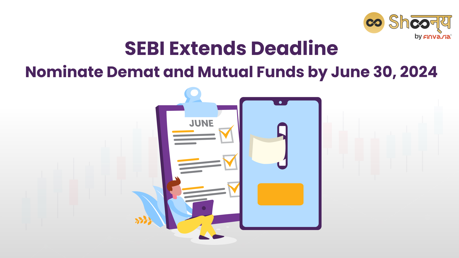 Deadline For Demat And Mutual Fund Nomination 30th June 2024