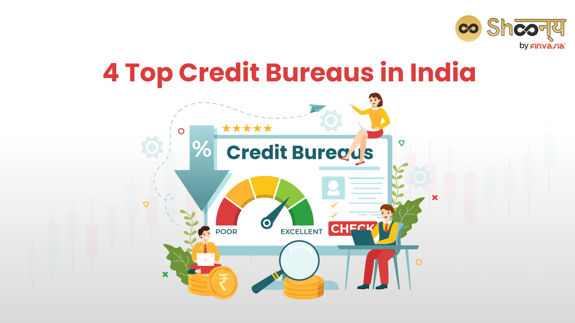 
  Credit Bureaus in India: Explore Top Credit Bureaus in India 2024