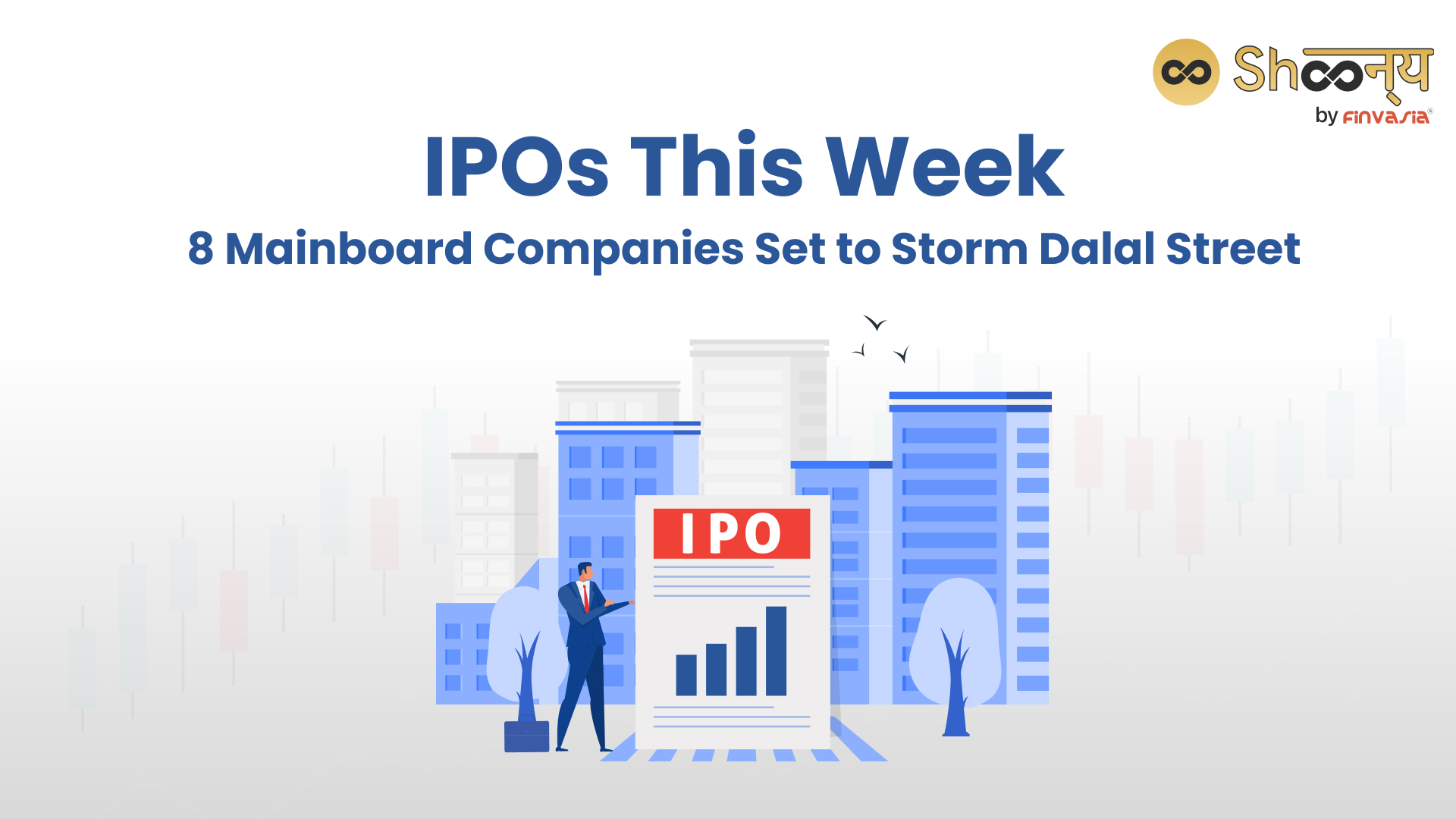 IPOs This Week: 8 Companies Target Over Rs 4,400 Cr