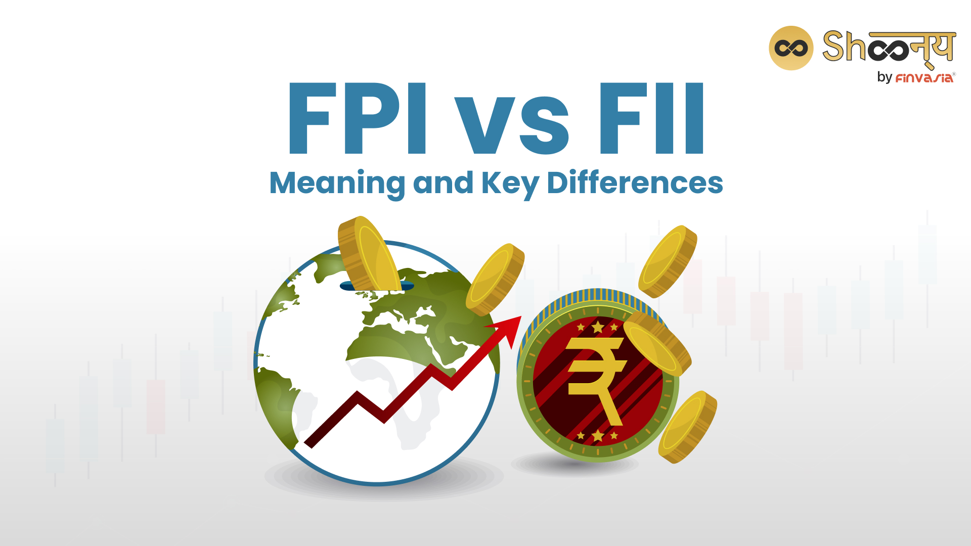 FPI vs FII: Explore the Difference