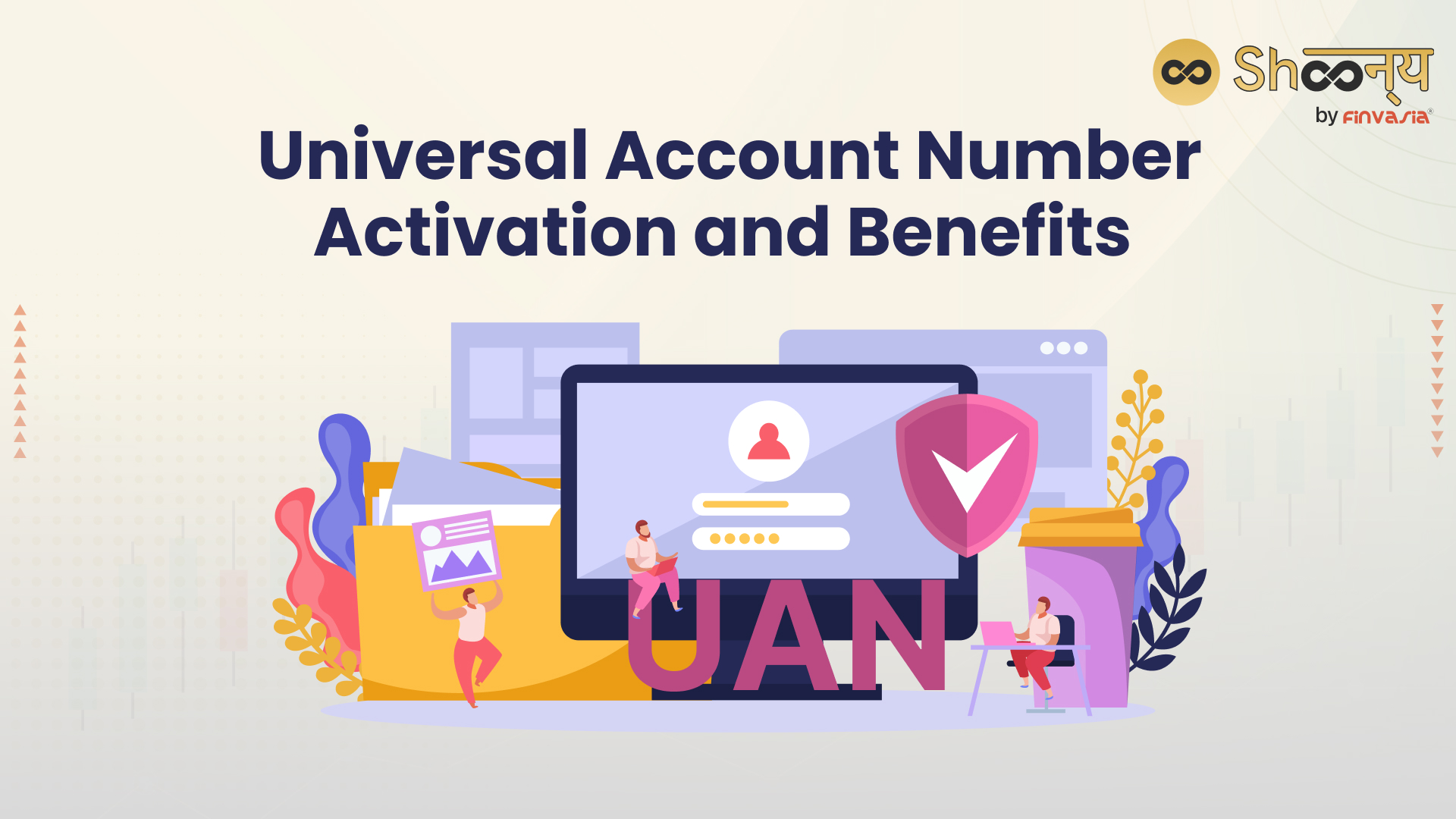 UAN- Universal Account Number: Meaning and Benefits