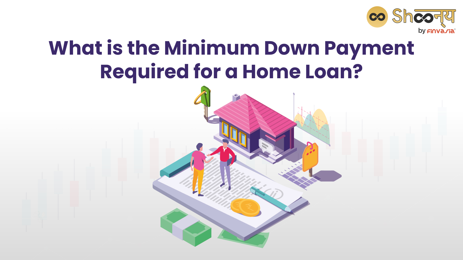 
  How Much Down Payment for a Home Loan is Sufficient?