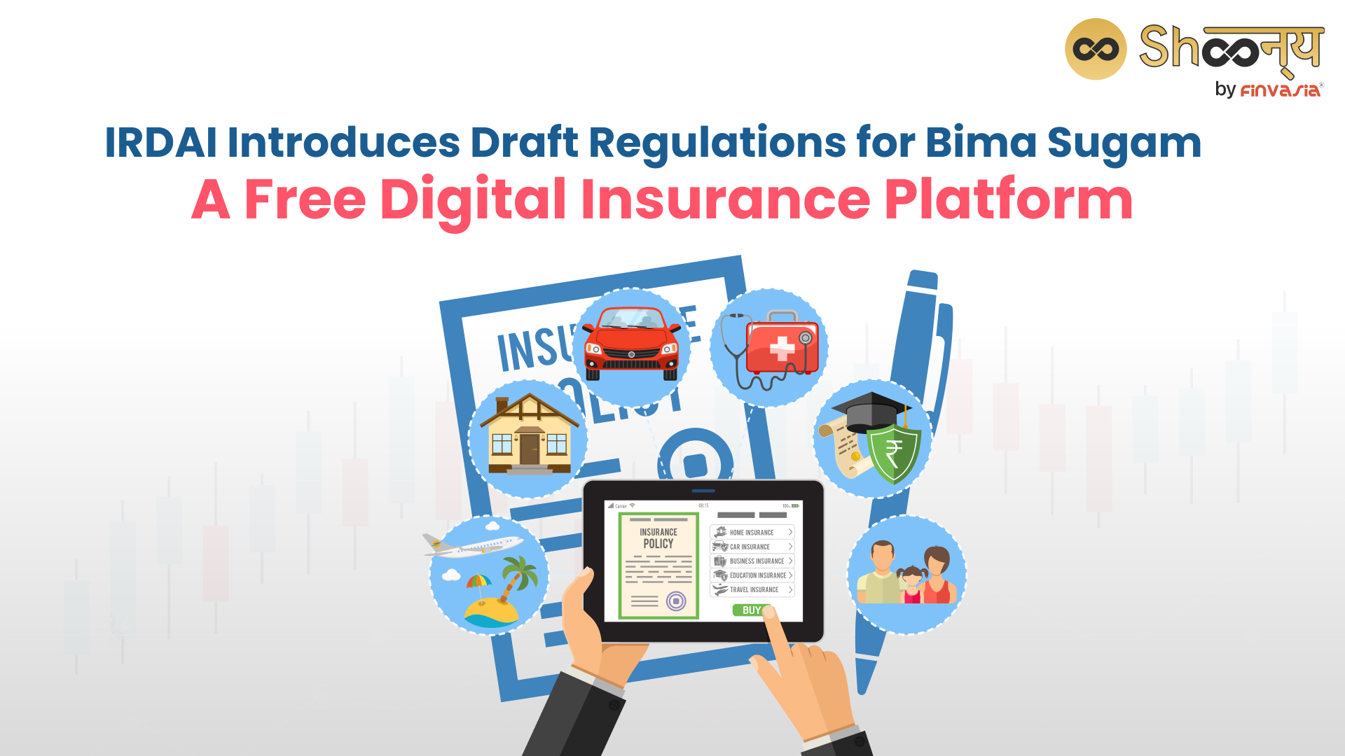 IRDAI Drafts Regulations for Much-Awaited Bima Sugam
