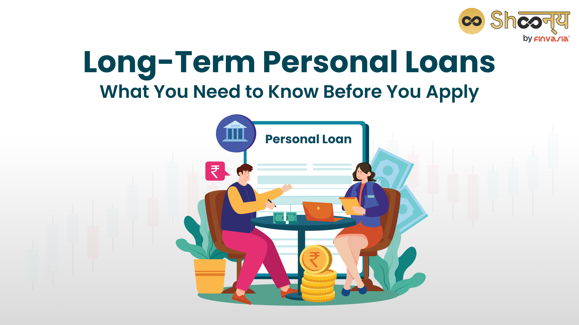 
  Long-Term Personal Loans: A Smart Way to Finance Your Dreams
