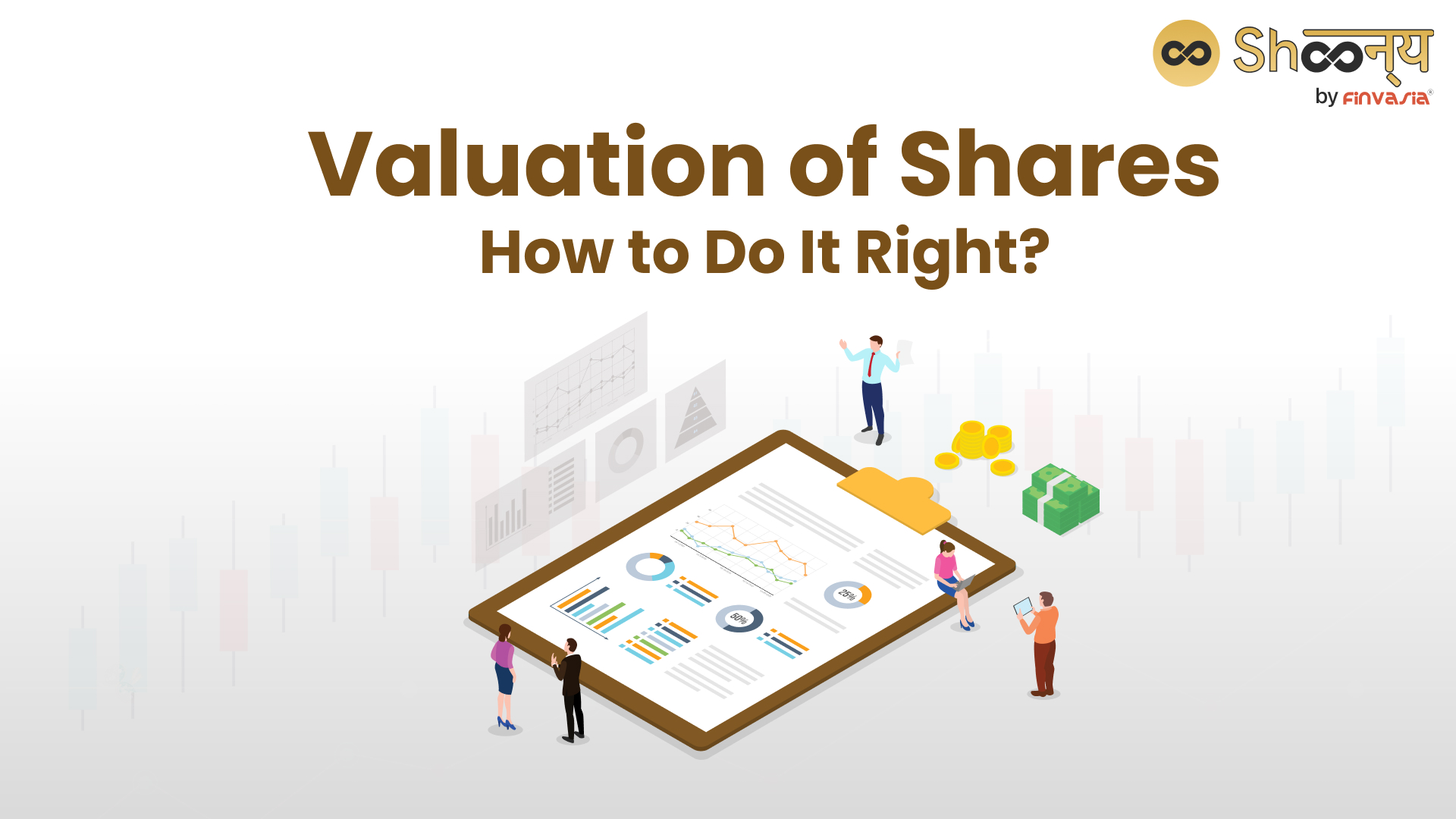 
  Valuation of Shares: What You Need to Know Before Investing