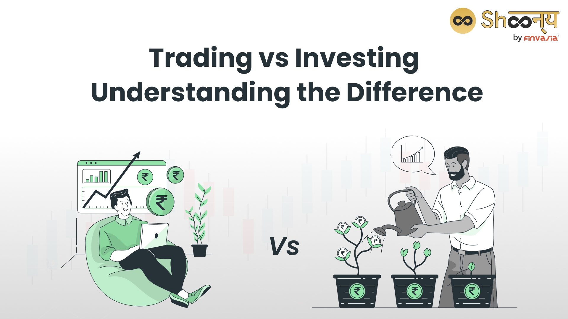 
  Trading vs Investing: What is the Basic Difference Between Trading and Stock Market Investing