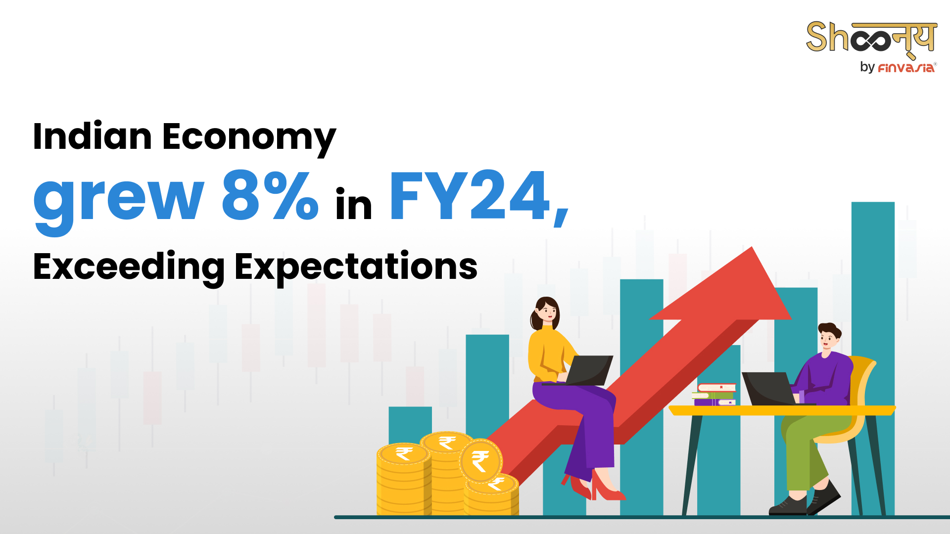 Indian Economy Growth Jumped 8% in FY24 Surpassing the Forecast
