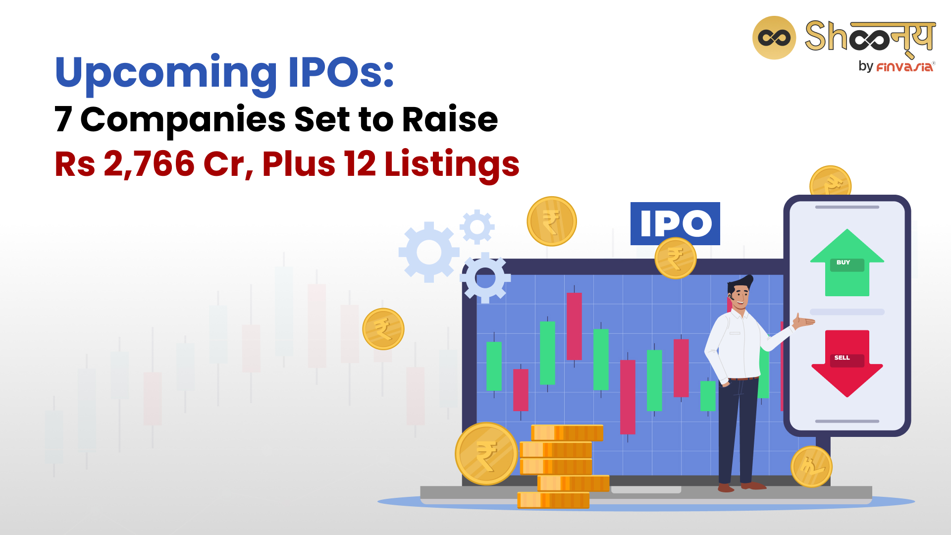 
  Upcoming IPOs to Feature 7 Companies Raising Rs 2,766 Cr, Alongside 12 Listings!