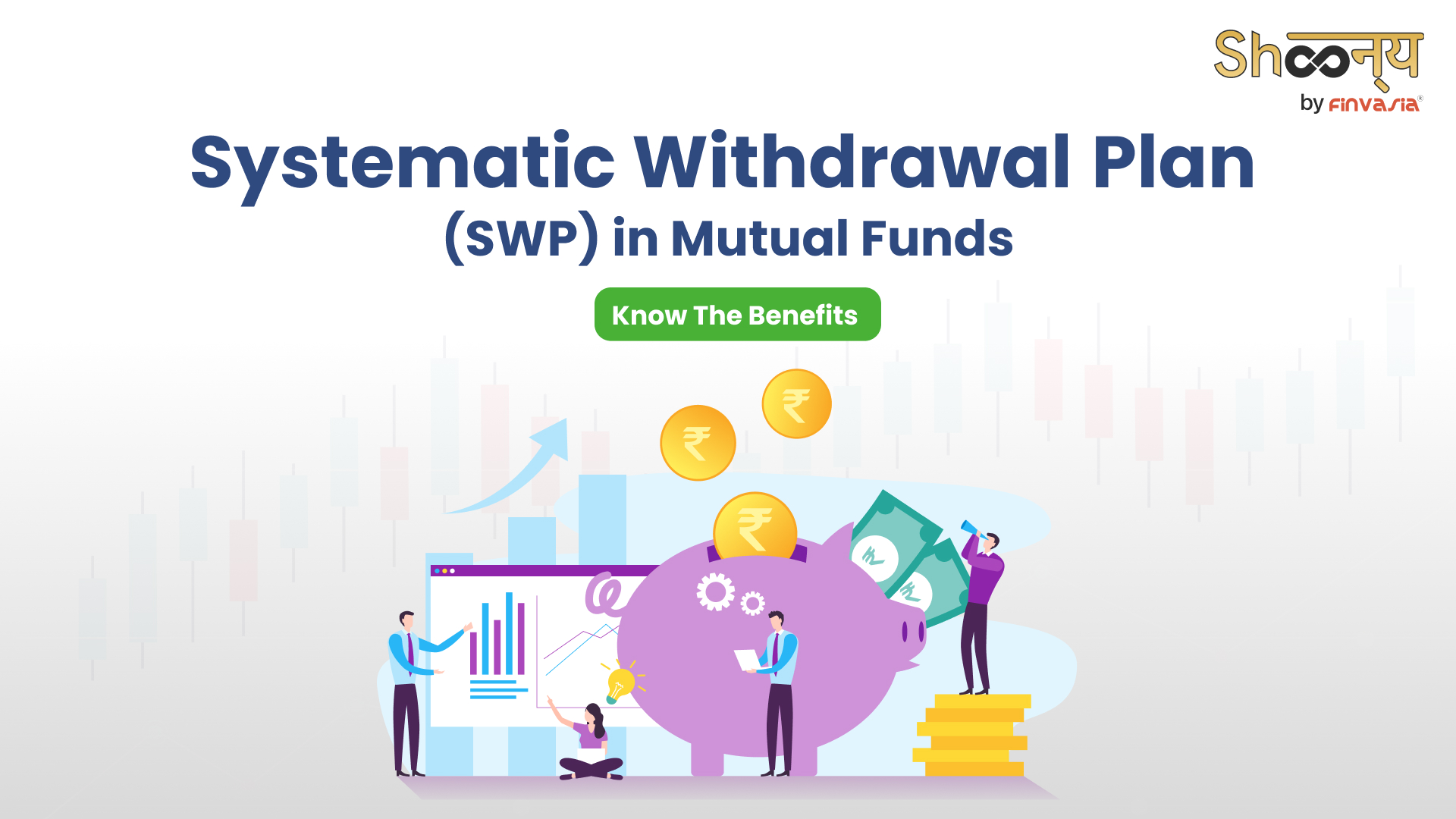 
  Systematic Withdrawal Plan (SWP)| Meaning, Benefits, and Working