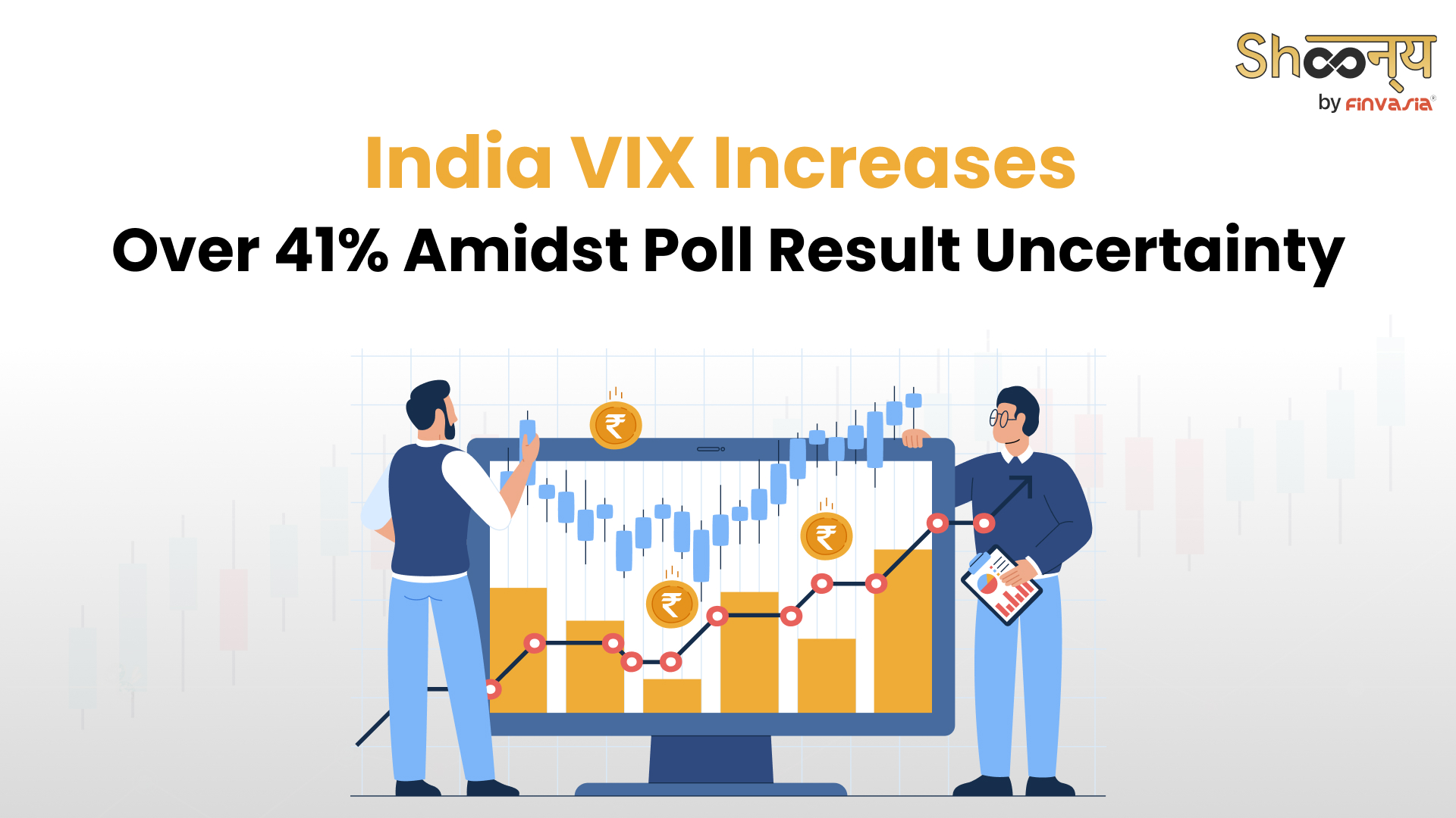 Uncertainty pushed India VIX to surge more than 41%