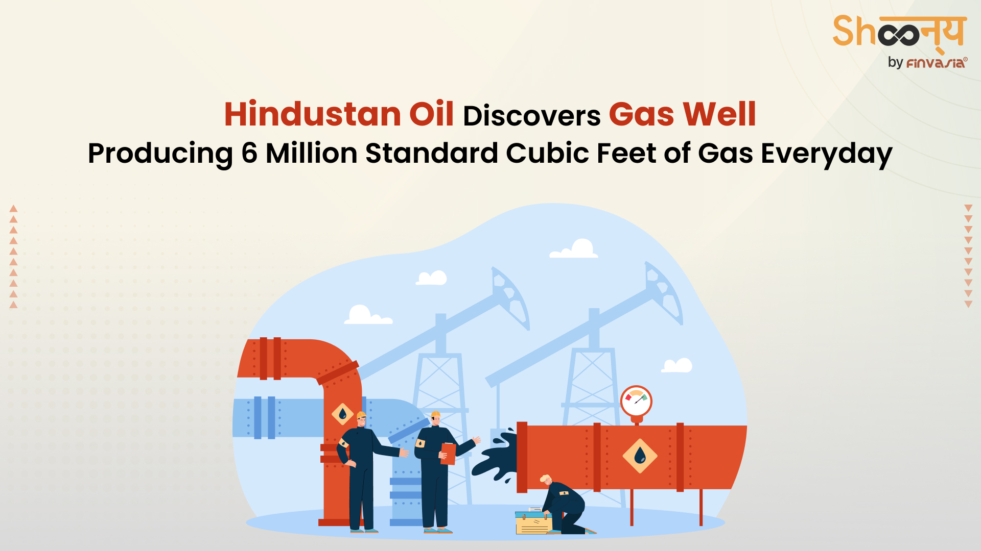 
  New Gas Discovery in the Dirok Field by Hindustan Oil