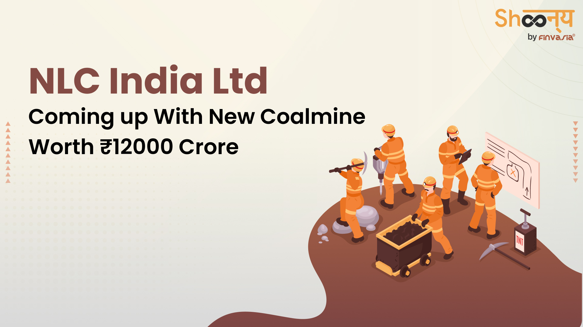 
  NLC India to Invest ₹ 12000 Crore in New Coalmine – Share Price Surged to New High