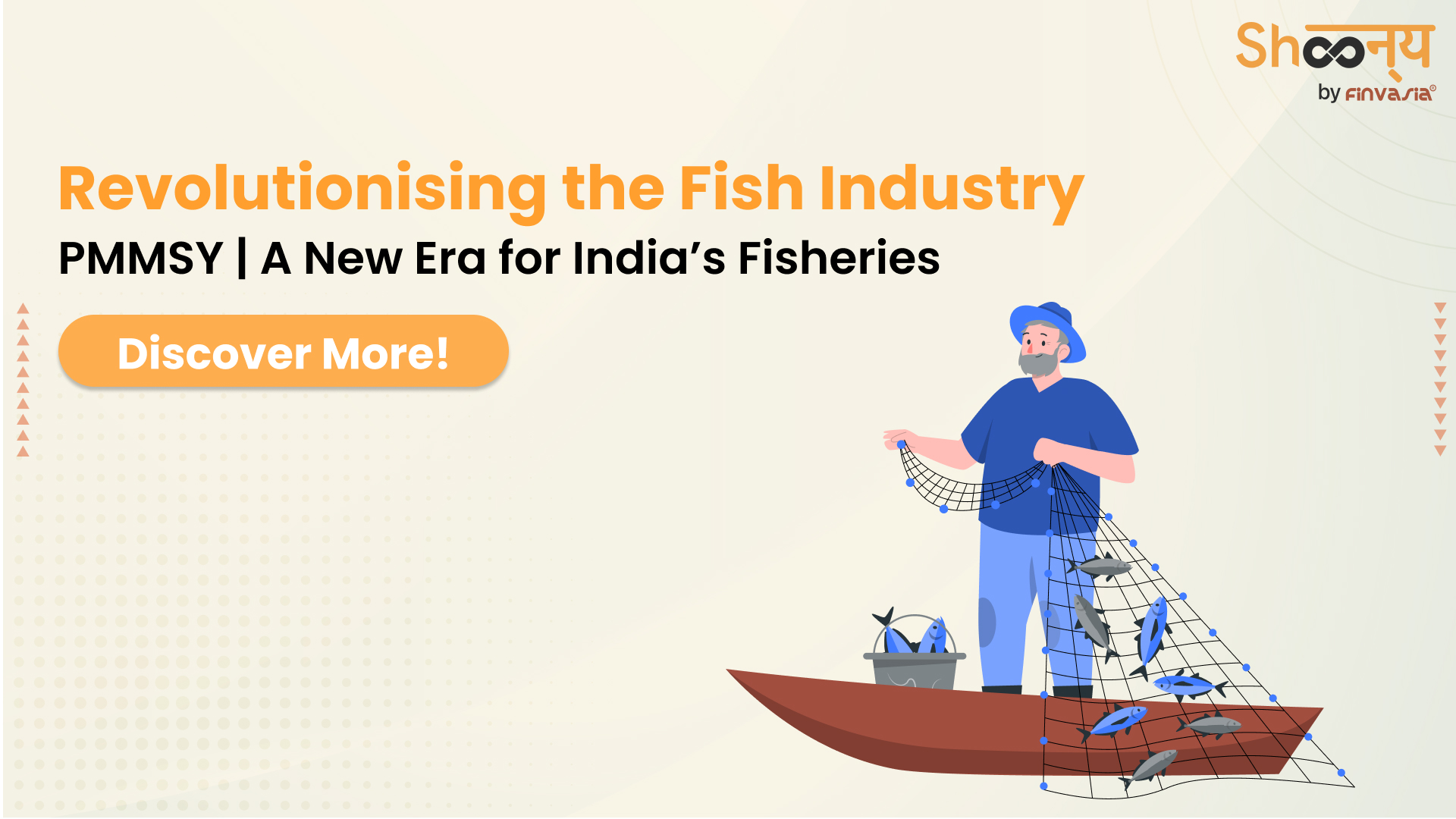 
  How Pradhan Mantri Matsya Sampada Yojana is Shaping India’s Fishing Future