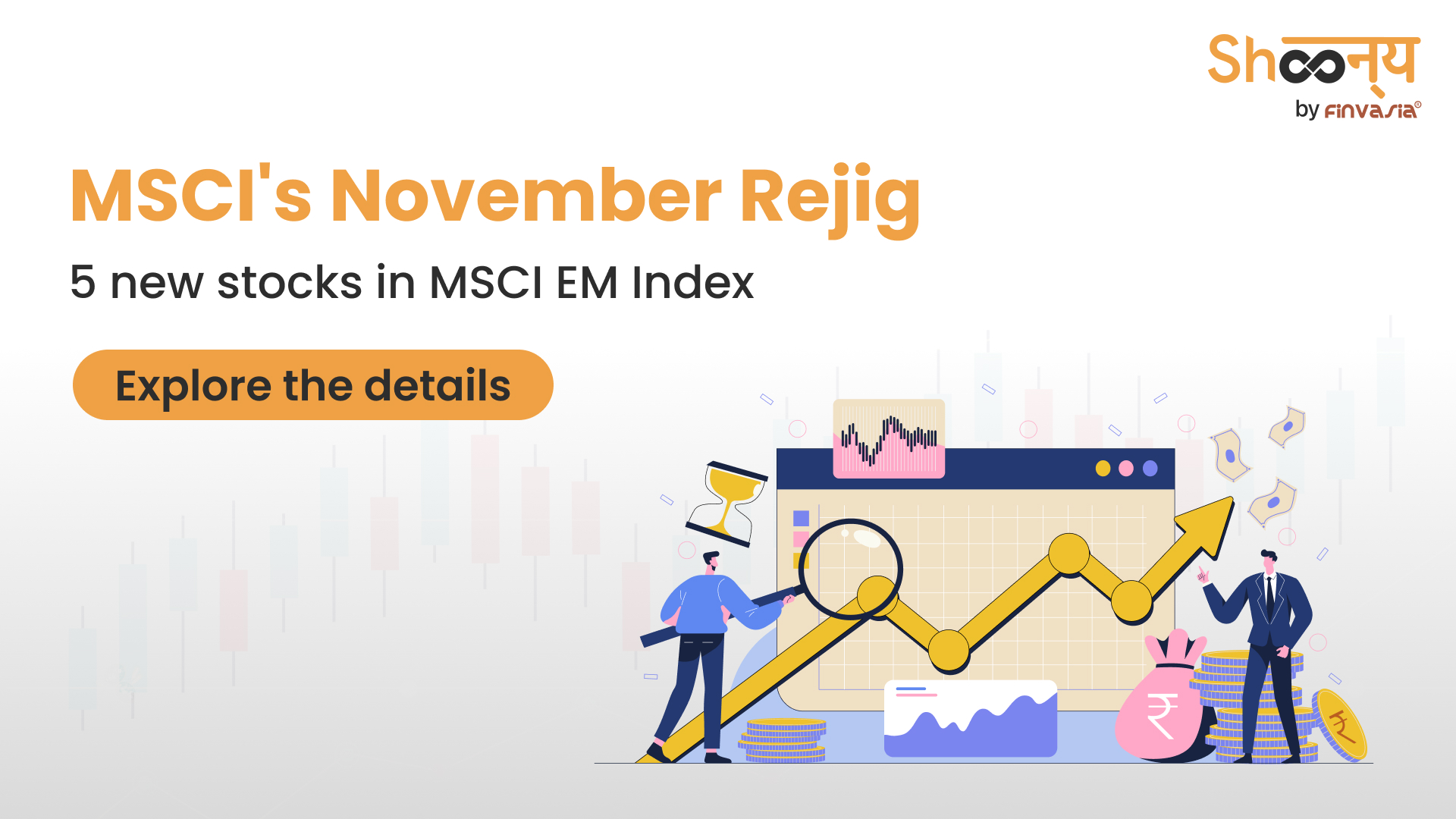 
  MSCI EM Index Nov Rejig- India’s weight to increase with new inclusions