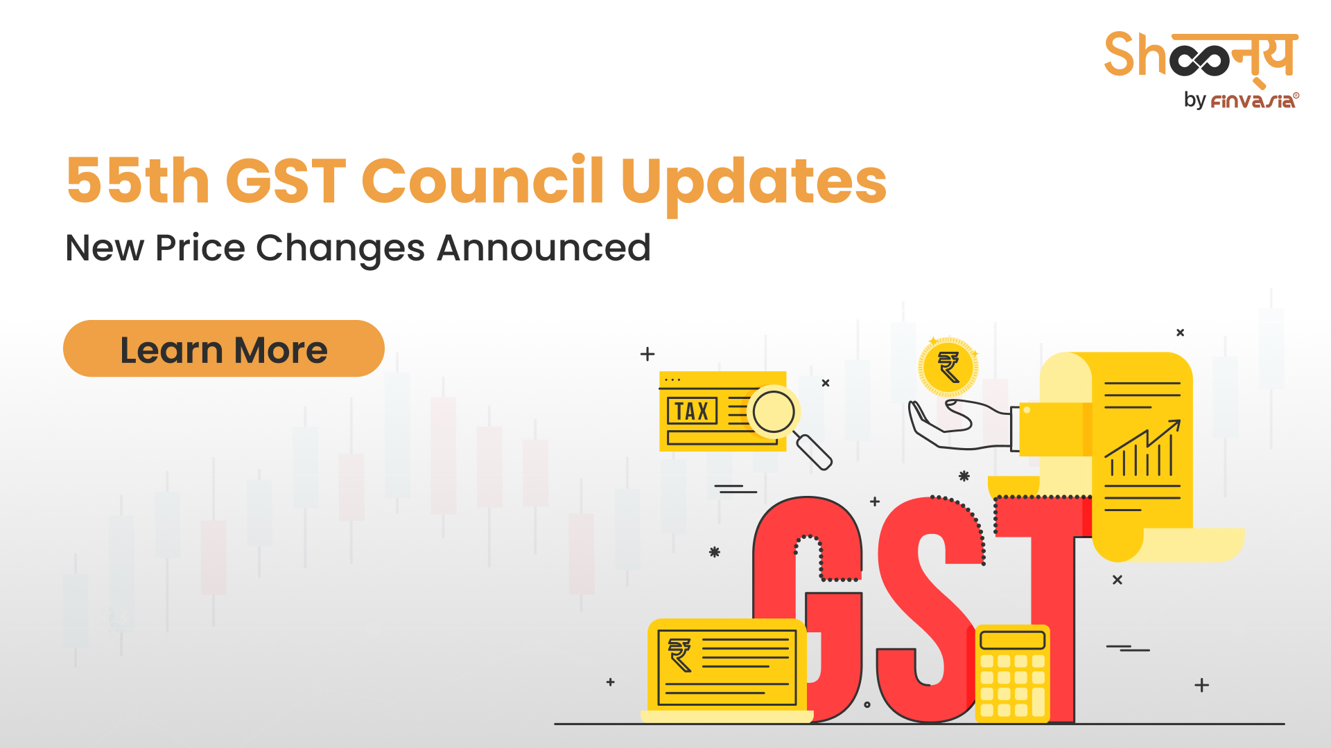 
  55th GST Council Meeting: New Price Changes