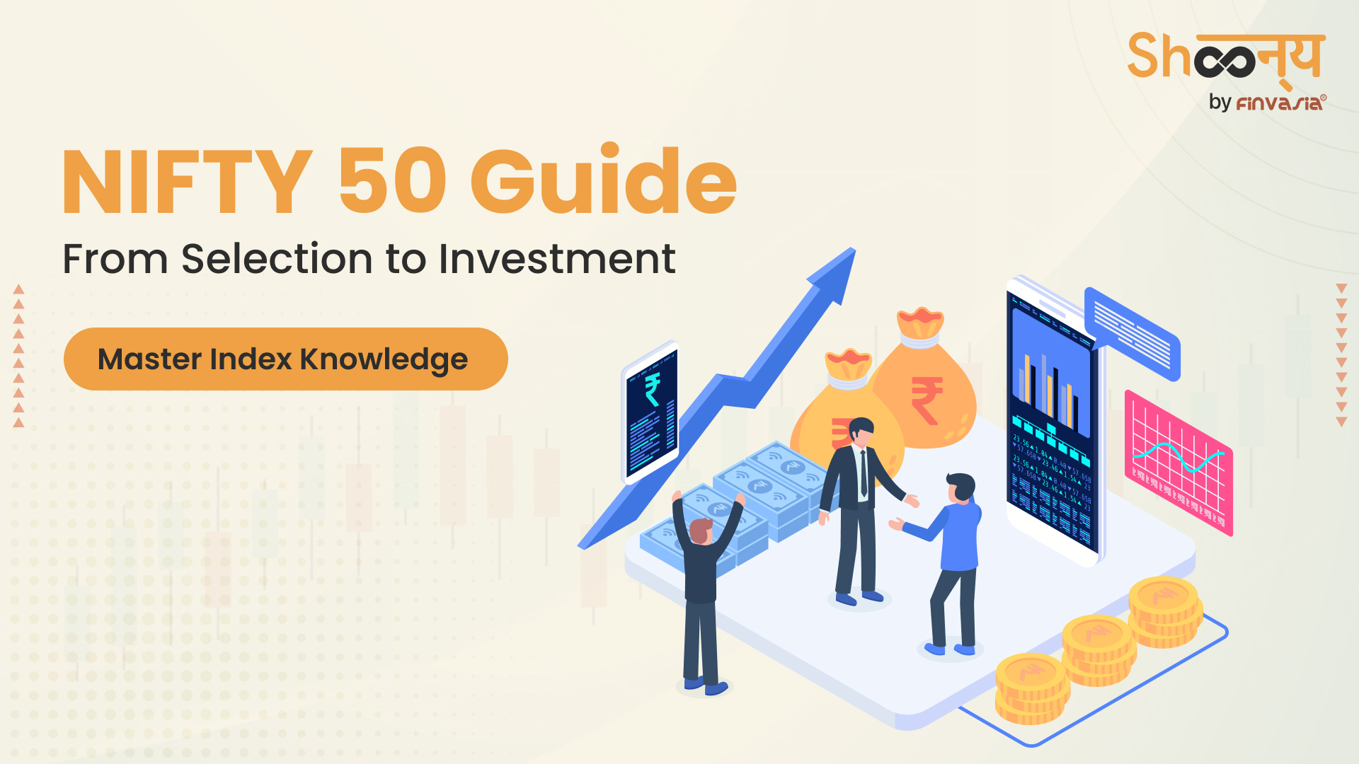 
  Complete Guide to NIFTY 50 Index: Selection to Investment Process