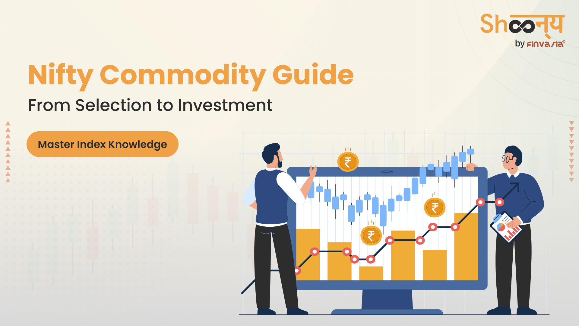 
  Complete Guide to Nifty Commodity Index: Selection to Investment Process