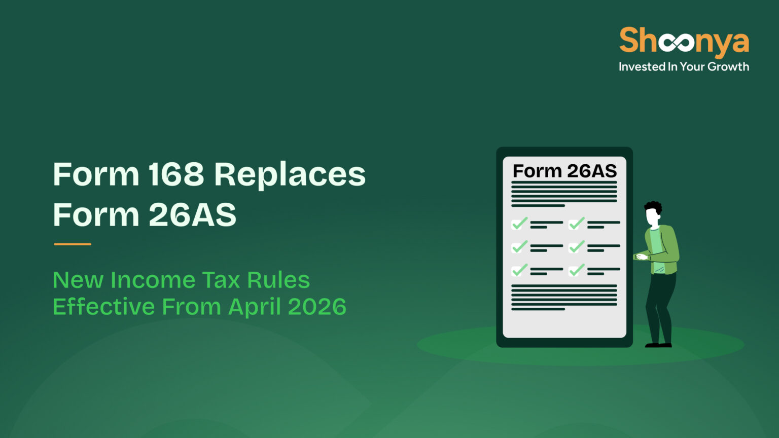 Form 168 to Replace Form 26AS From FY 2026-27